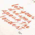 Dreams Speak Loudest T-Shirt - Bone