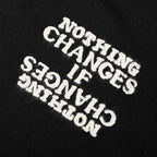 Nothing Changes Tee - Black