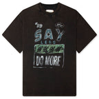 Say Less Do More Tee - Black