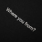 Where You From Tee - Black